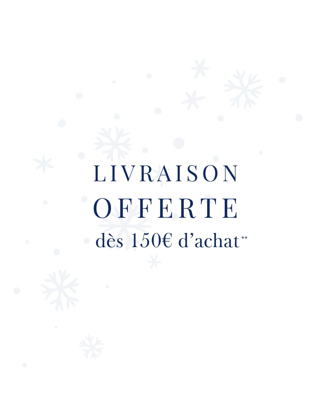Factice livraison offerte des 150