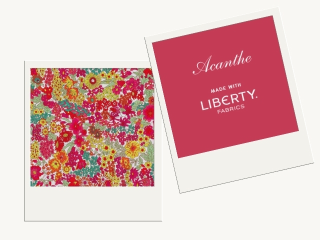 ACANTHE MADE WITH LIBERTY FABRICS 